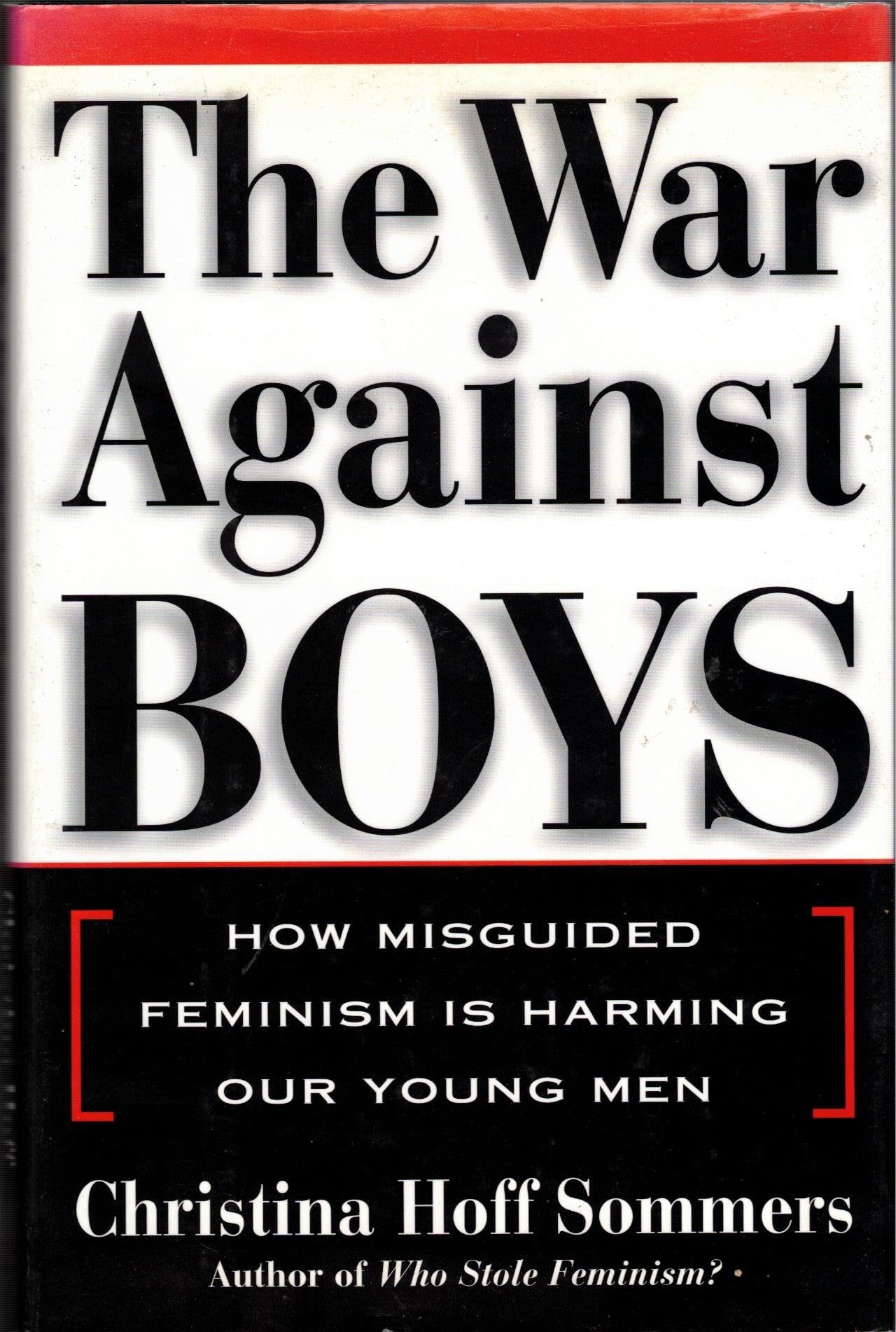The War Against Boys: How Misguided Feminism Is Harming Our Young Men book