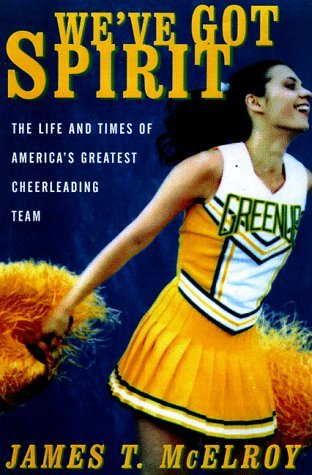 We'Ve Got Spirit: The Life and Times of America's Greatest Cheerleading Team Leisure & Fun