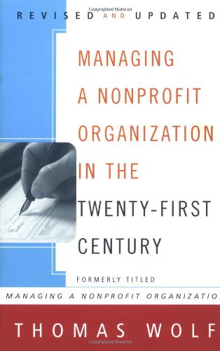 Managing a Nonprofit Organization in the Twenty-First Century Business, Finance & Career