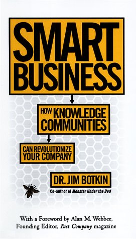 Smart Business: How Knowledge Communities Can Revolutionize Your Company: How Knowledge Communities Can Change Your Company Business, Finance & Career