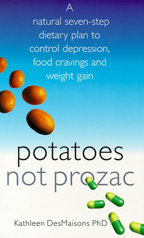 Potatoes Not Prozac: Are You Sugar Sensitive? Health, Nutrition & Fitness