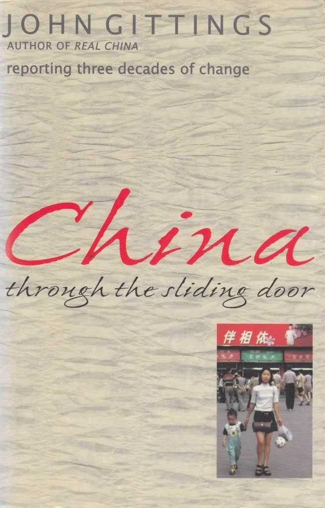 China Through the Sliding Door: Reporting Three Decades of Change book