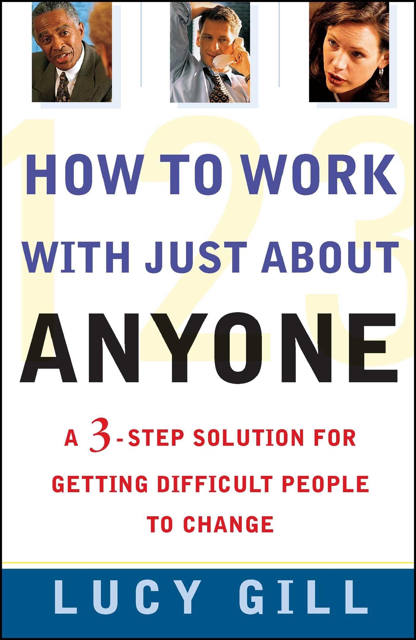 How to Work with Just about Anyone Business, Finance & Career Books