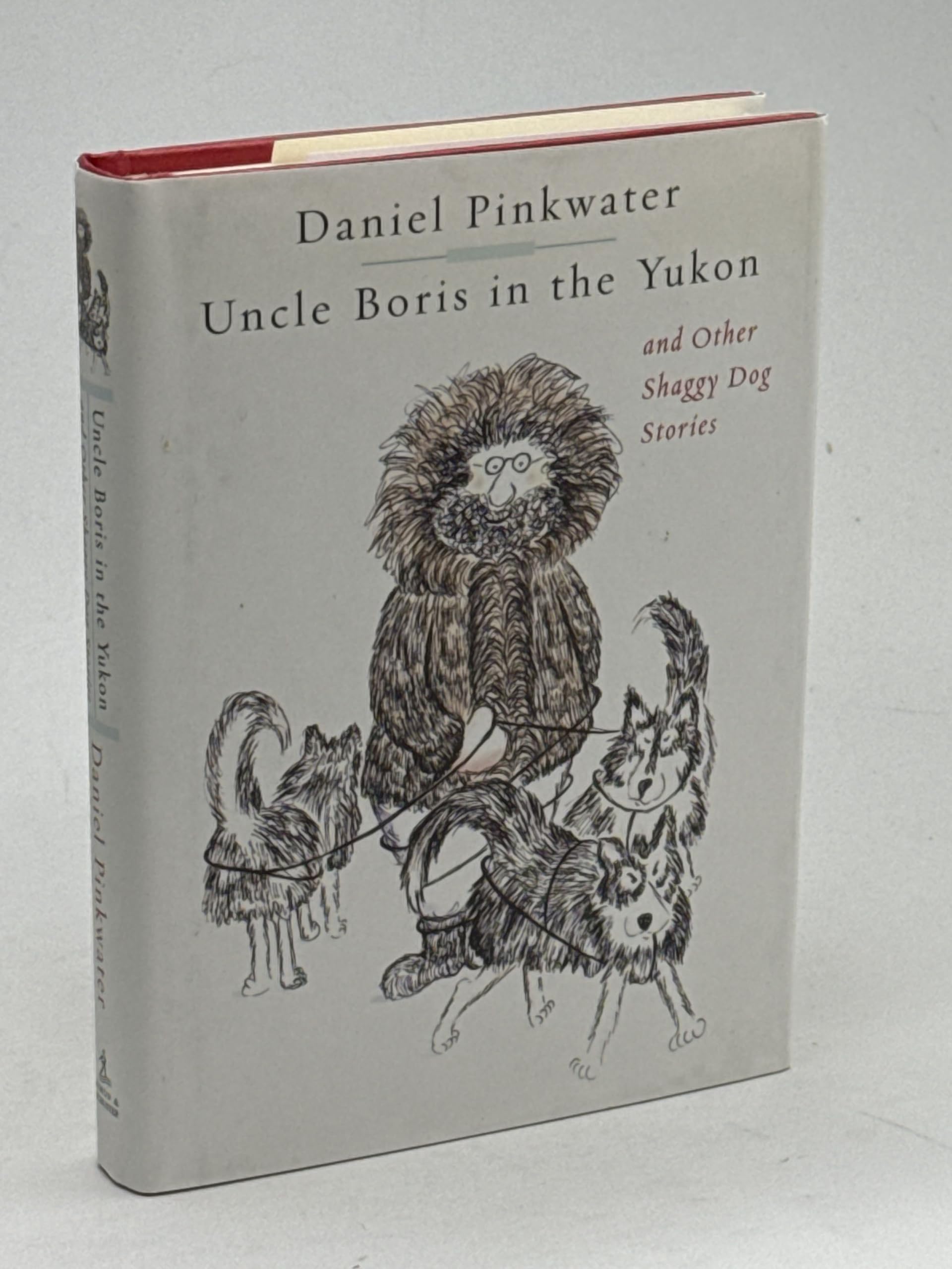 Uncle Boris in the Yukon and Other Shaggy Dog Stories book