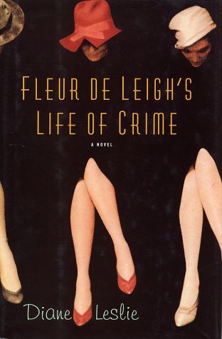 Fleur De Leigh's Life of Crime: A Novel book