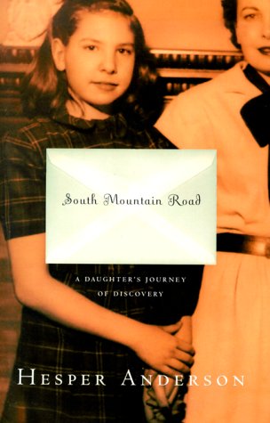 South Mountain Road: A Daughter's Journey of Discovery Contemporary literature