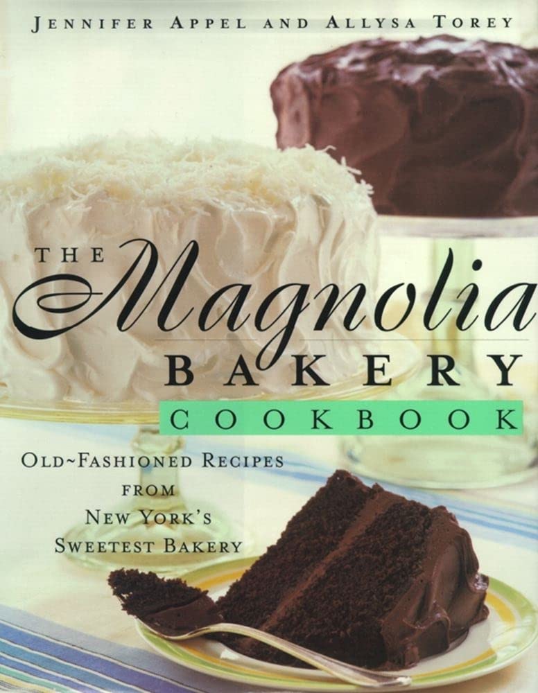The Magnolia Bakery Cookbook: Magnolia Bakery Cookbook Leisure, Home & Garden