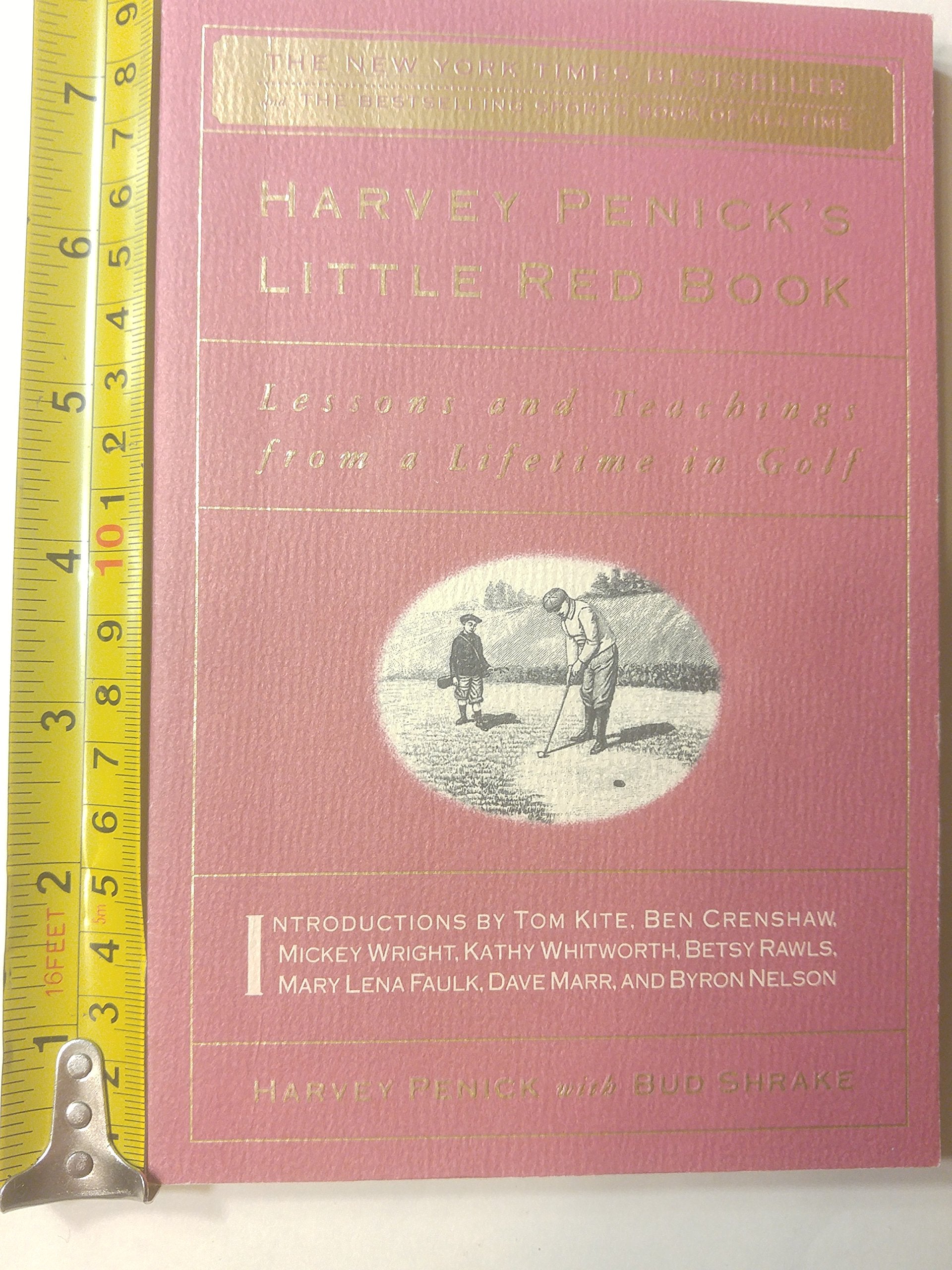 Harvey Penick's Little Red Book: Lessons and Teachings From a Lifetime of Golf Leisure & Fun