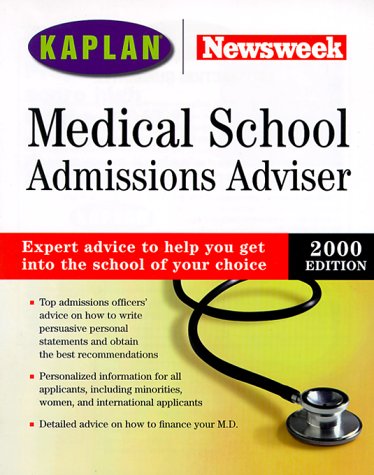 Medical School Admissions Adviser 2000: Selection, Admissions, Financial Aid book