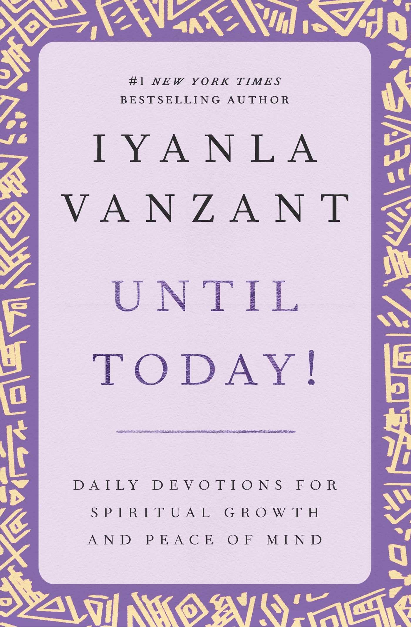 Until Today!: Daily Devotions for Spiritual Growth and Peace of Mind (New York) Business, Finance & Career