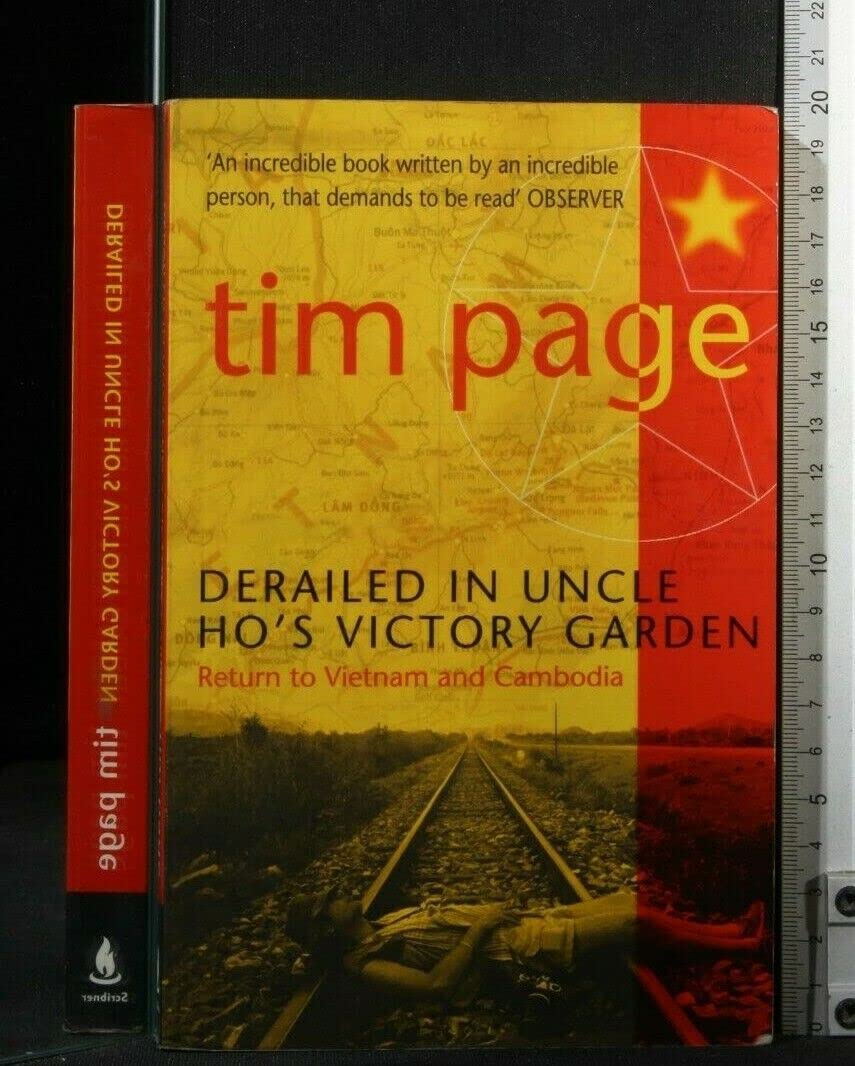 Derailed In Uncle Ho's Victory Garden: Return To Vietnam And Cambodia Travel