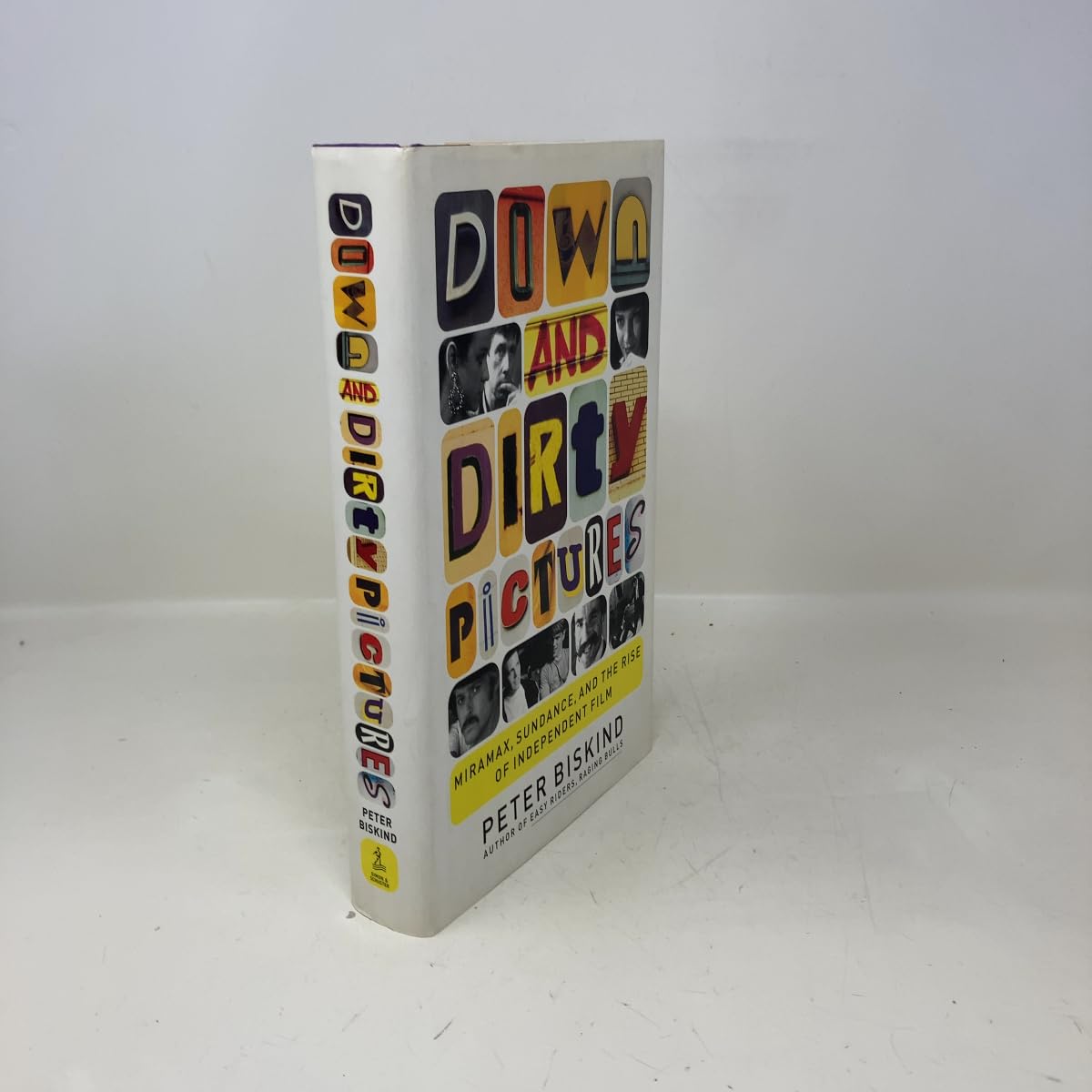 Down and Dirty Pictures: Miramax, Sundance, and the Rise of Independent Film Film, Art & Culture
