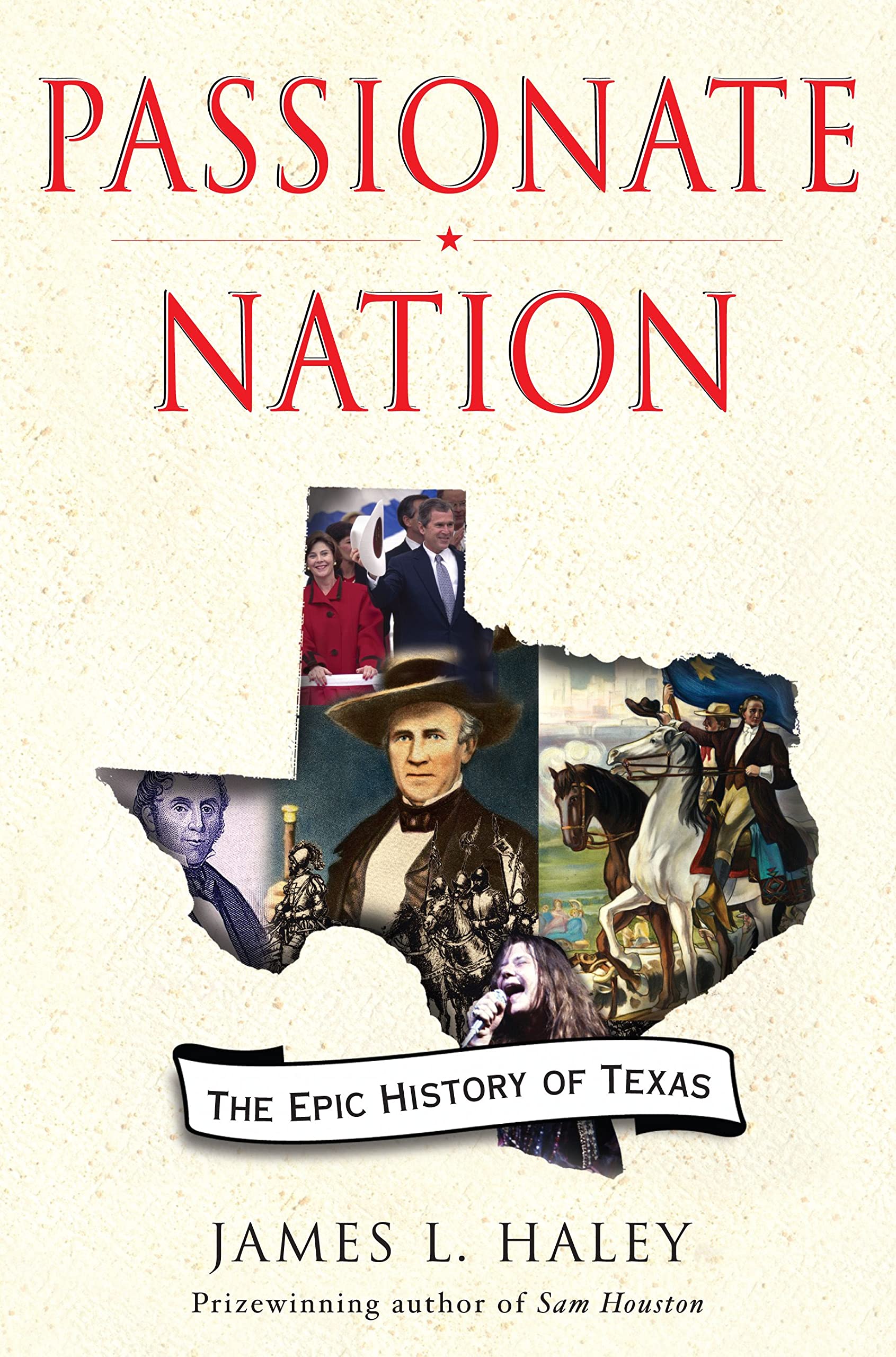 Passionate Nation: The Epic History of Texas Politics & History