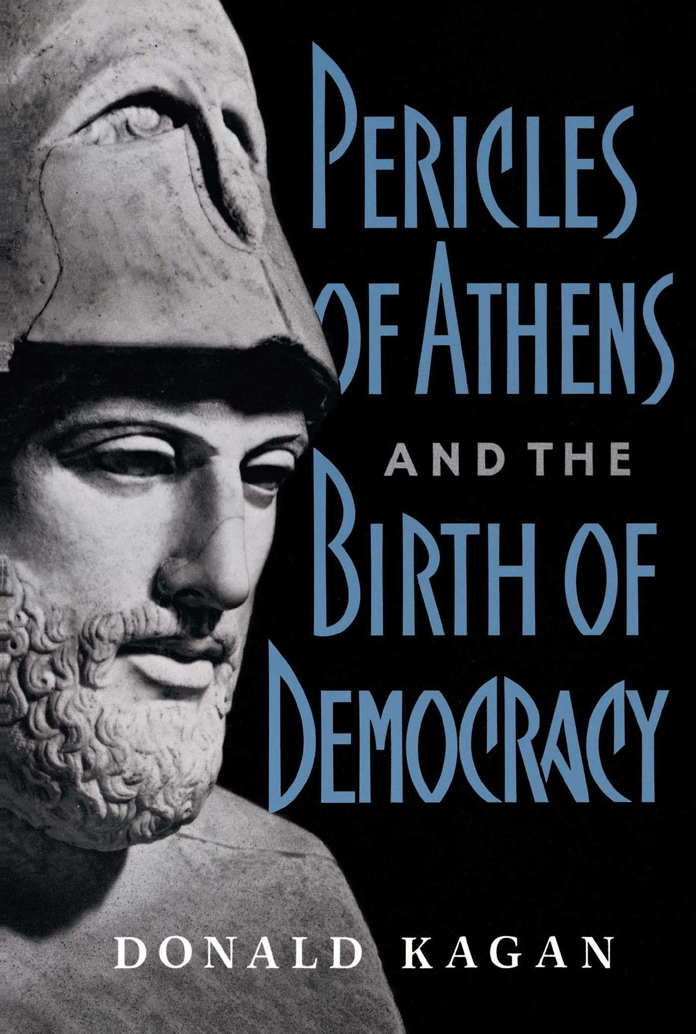 Pericles of Athens and the Birth of Democracy book