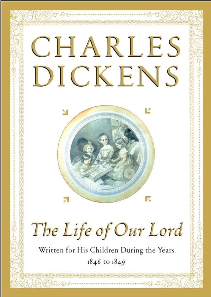 The Life of Our Lord: Written for His Children During the Years 1846 to 1849 Contemporary literature