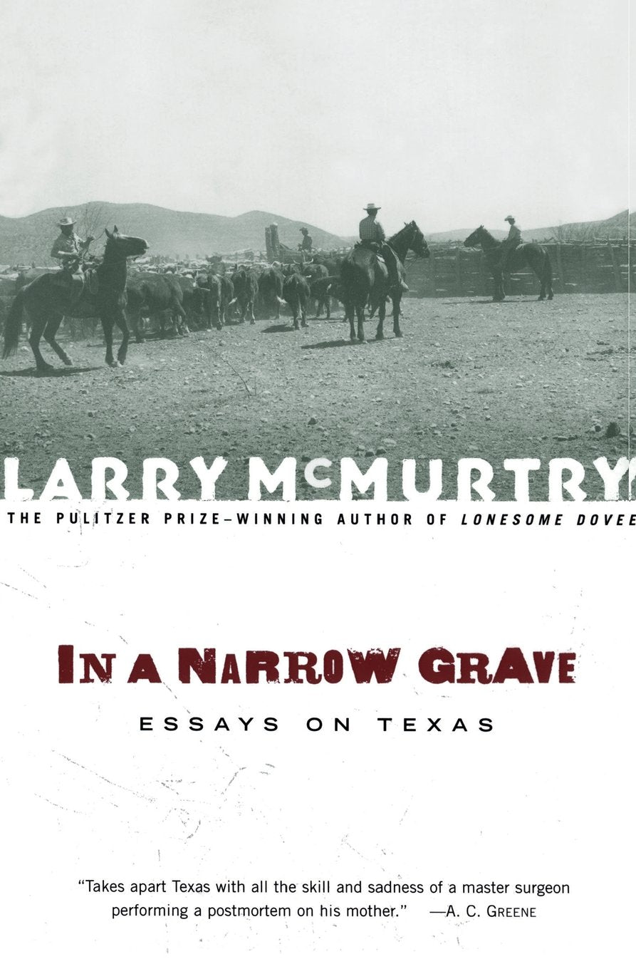 In a Narrow Grave: Essays on Texas Essays & Short Stories