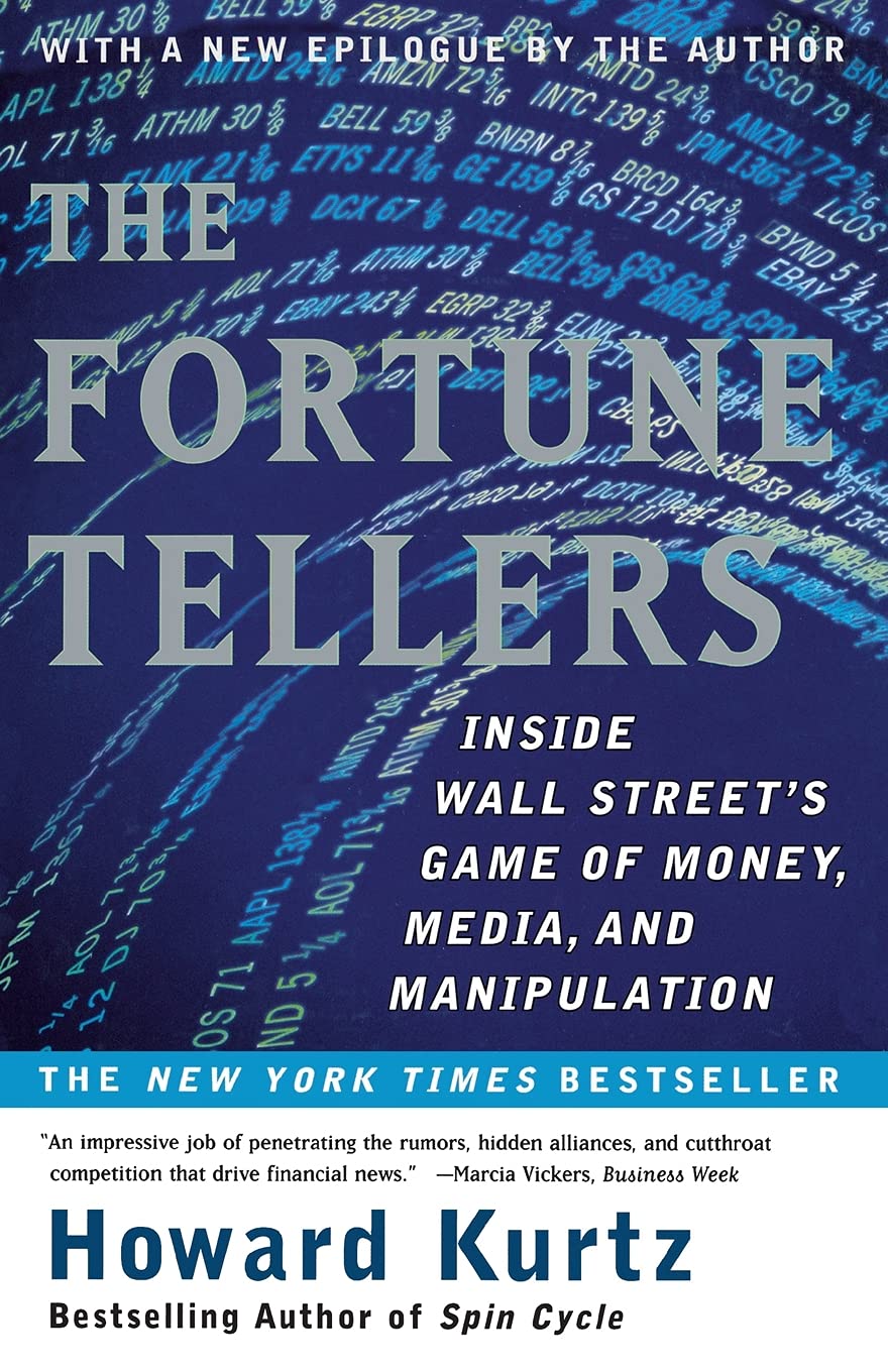 The Fortune Tellers: Inside Wall Street's Game of Money, Media and Manipulation Media & Communication