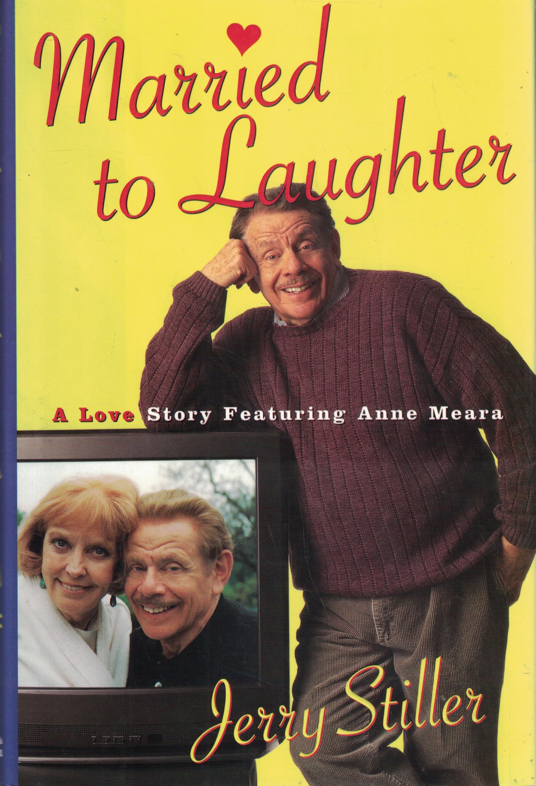 Married to Laughter: A Love Story Featuring Anne Meara Art & Literature