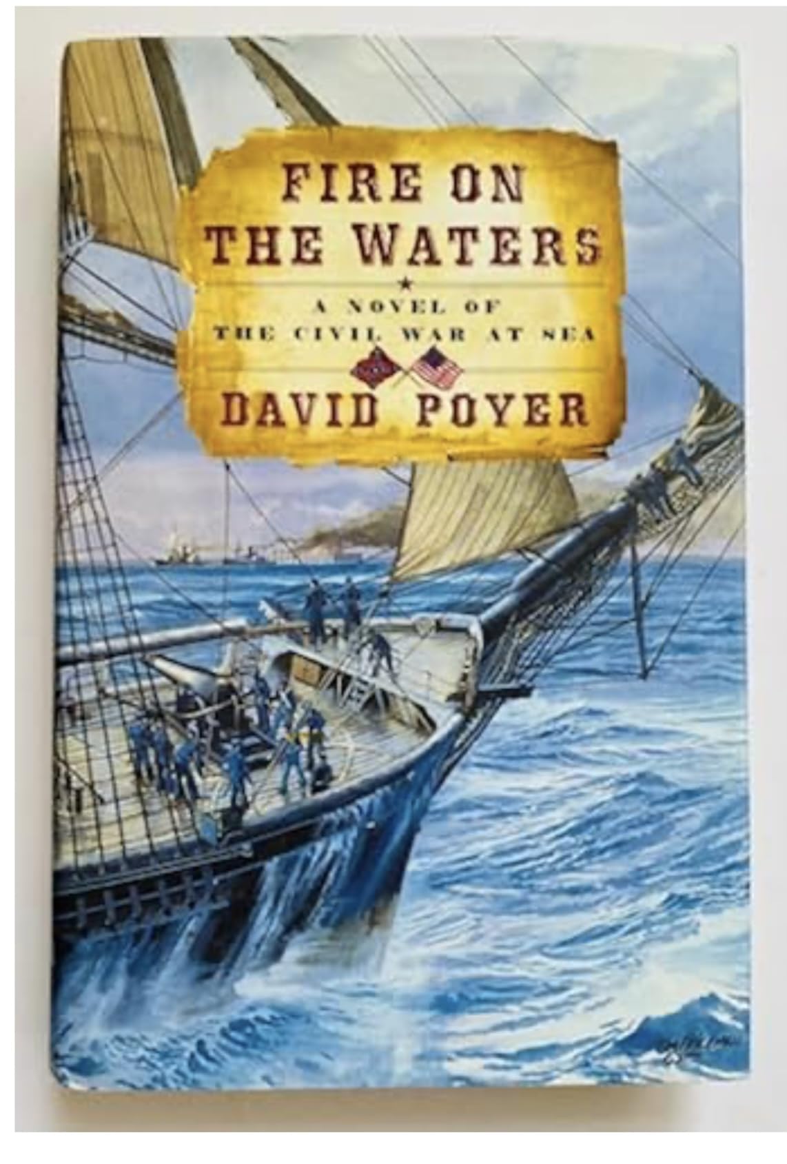 Fire on the Waters: A Novel of the Civil War at Sea Contemporary literature