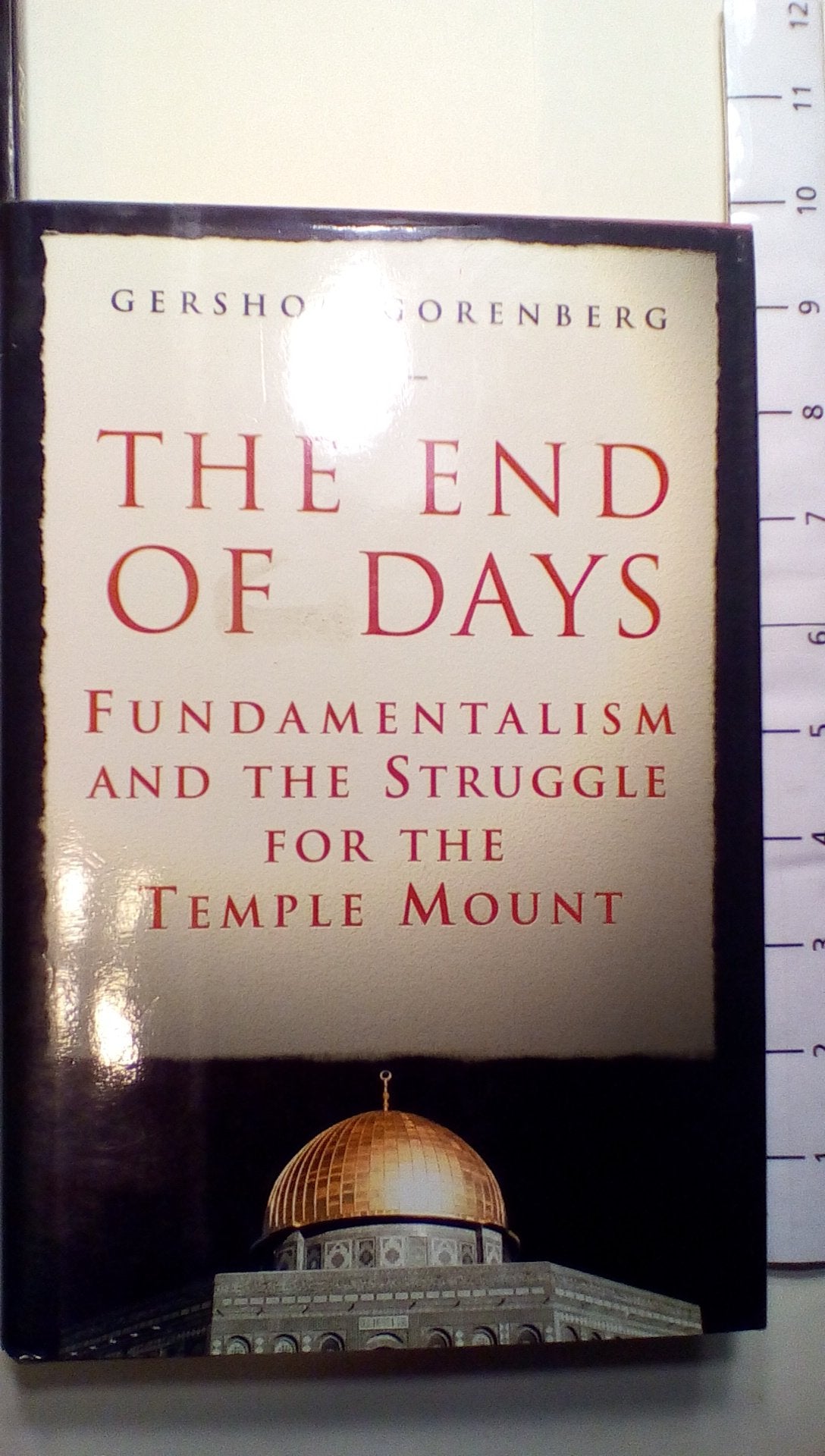 The End of Days: Fundamentalism and the Struggle for the Temple Mount Social Sciences