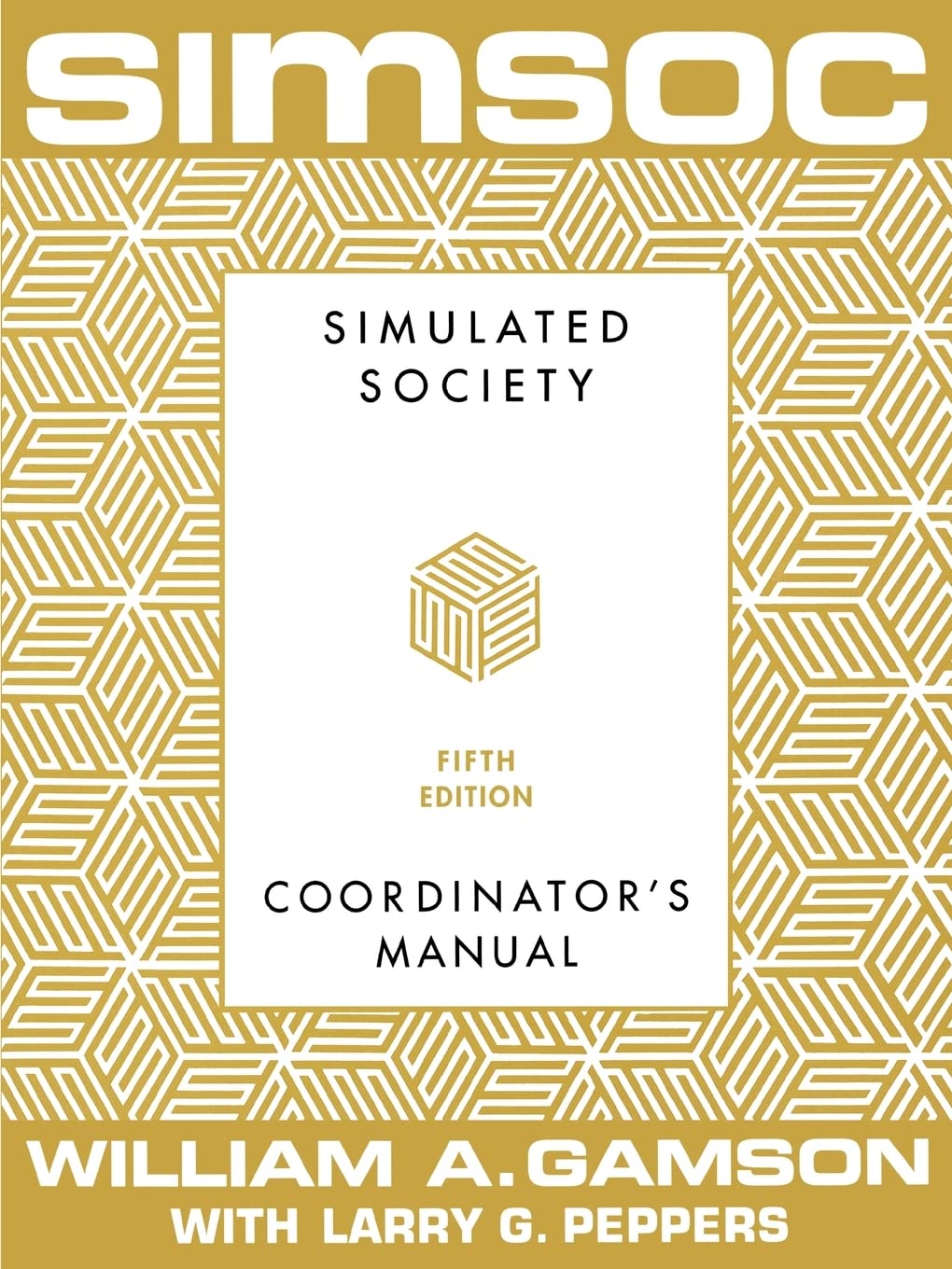 SIMSOC: Simulated Society, Coordinator's Manual: Coordinator's Manual, Fifth Edition Law