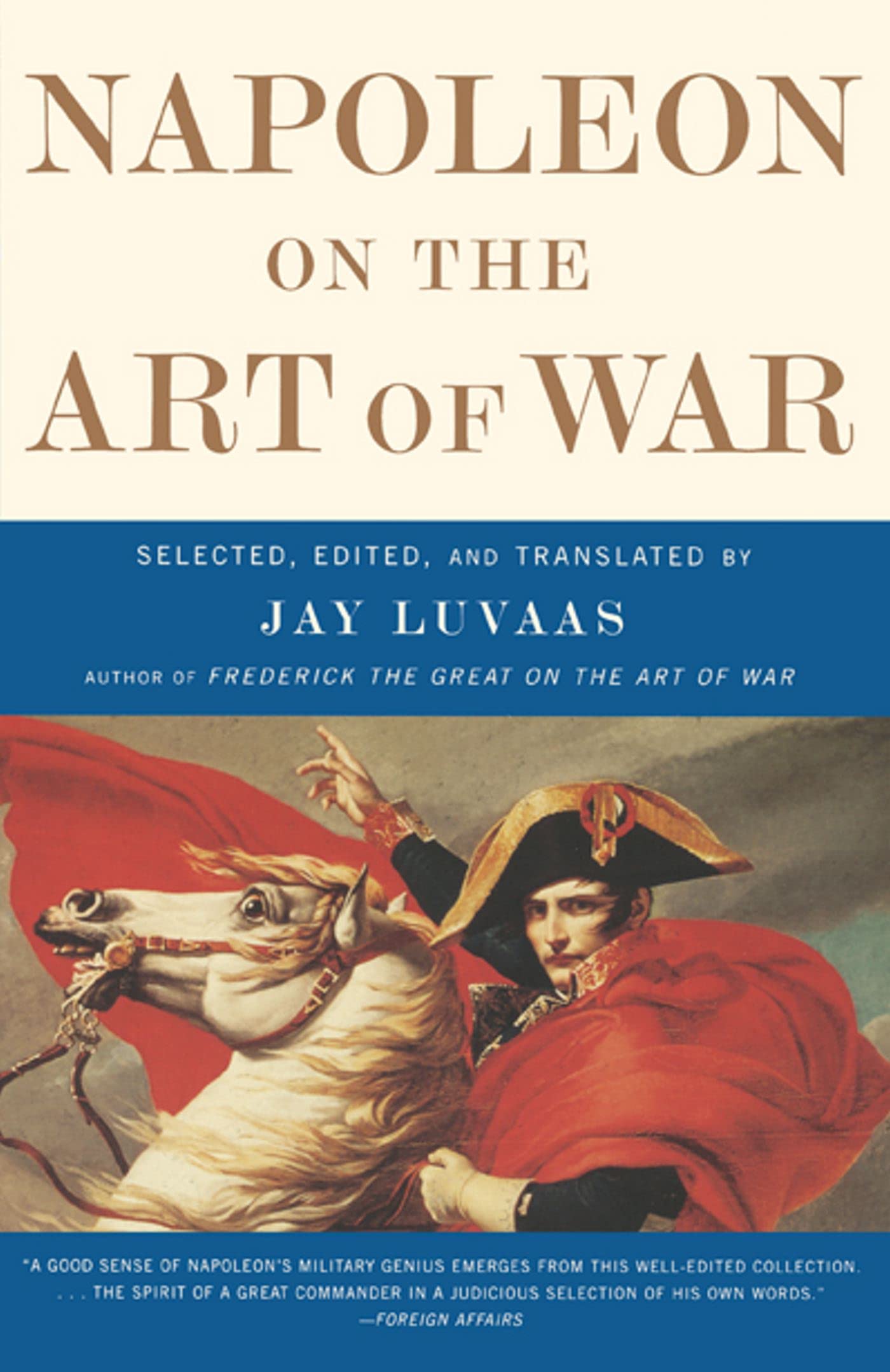Napoleon On the Art of War Essays & Short Stories