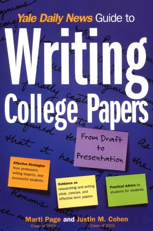 Yale Daily News Guide to Writing College Papers (Yale Daily News Guides) Media & Communication