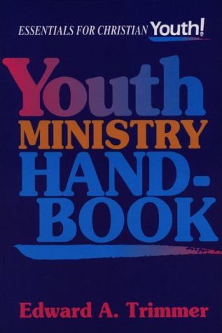 Youth Ministry Handbook (Essentials for Christian Youth) Religion & Esotericism