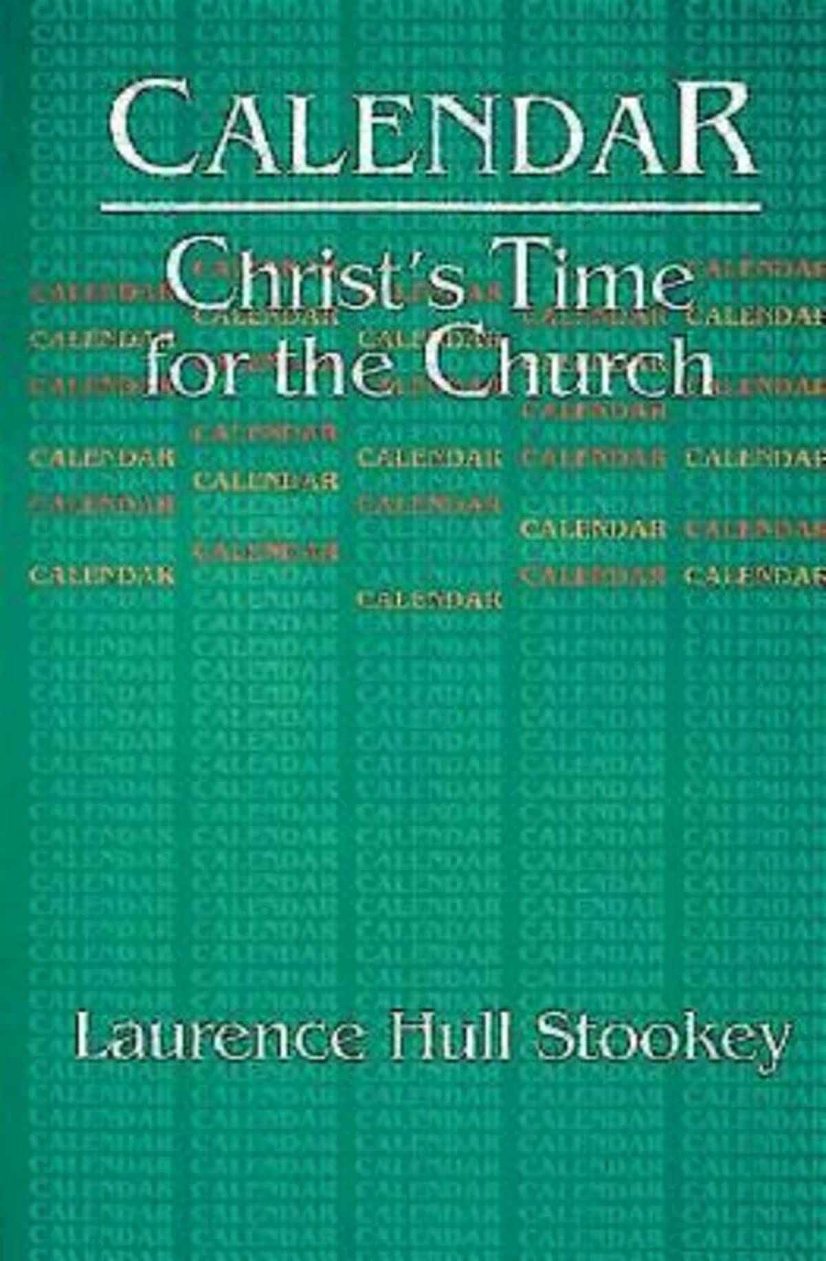 Calendar: Christ's Time for the Church Religion & Esotericism