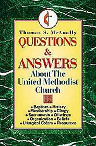 Questions and Answers about the United Methodist Church Social Sciences