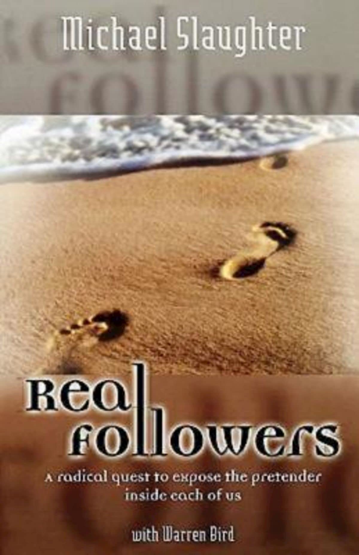 Real Followers: A Radical Quest to Expose the Pretender Inside Each of Us Religion & Esotericism