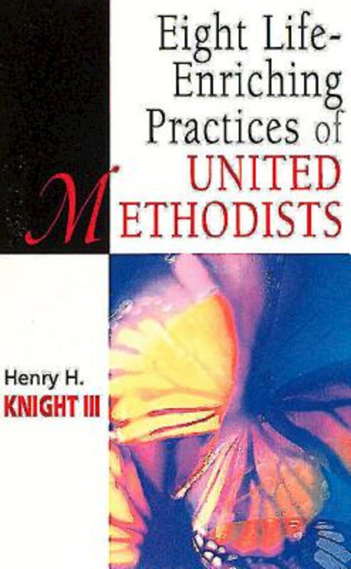 Eight Life-Enriching Practices of United Methodists book