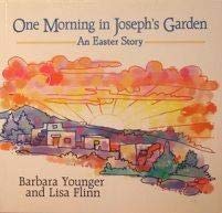 One Morning in Joseph's Garden: An Easter Story Non-fiction