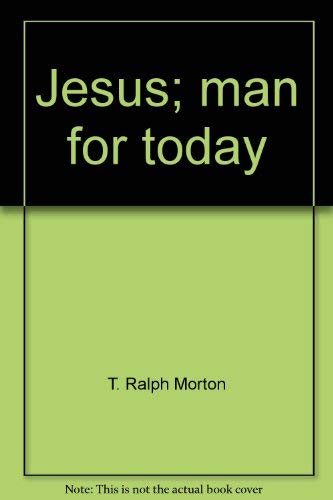 Jesus; man for today Books