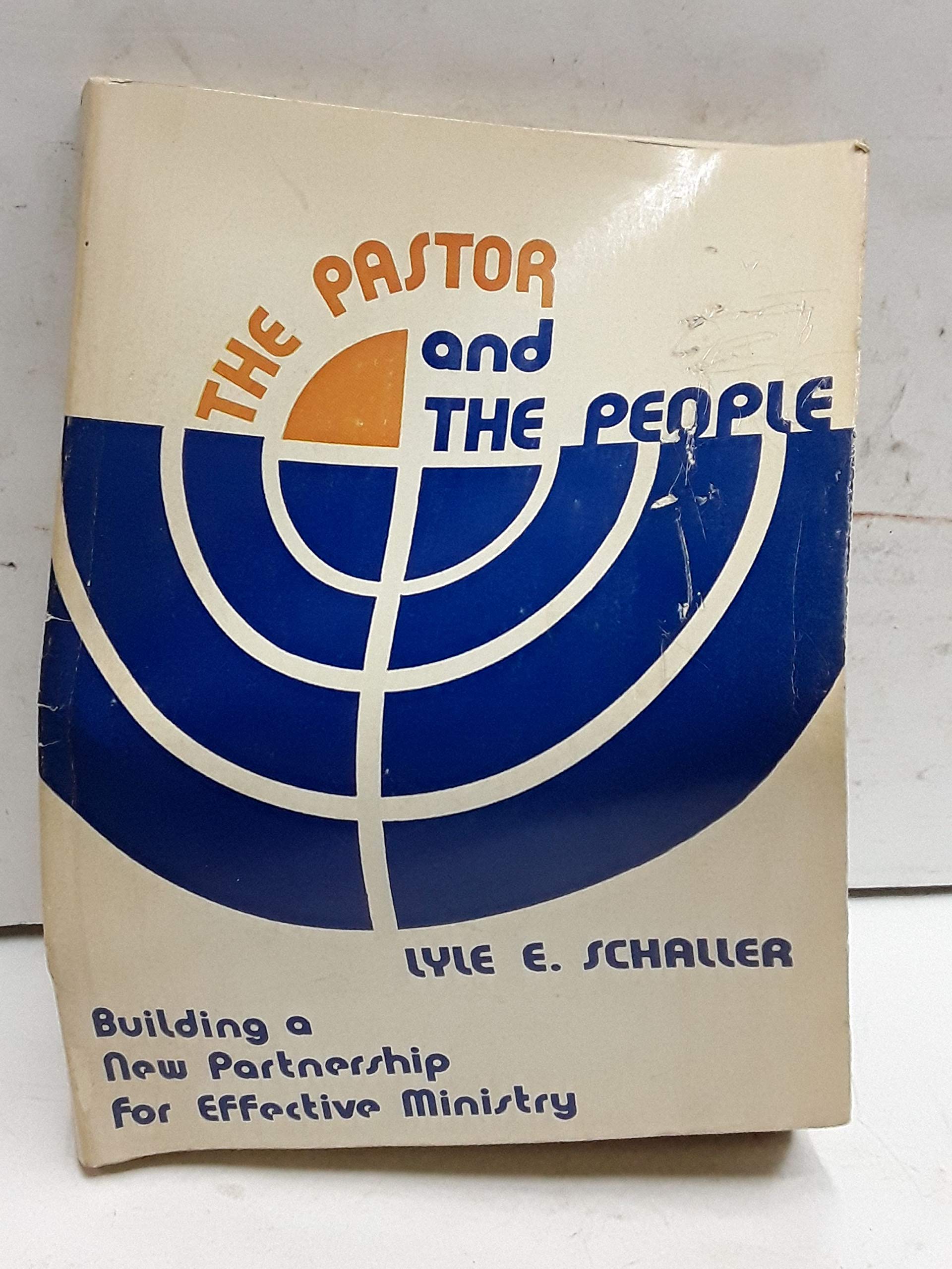 The pastor and the people;: Building a new partnership for effective ministry Books