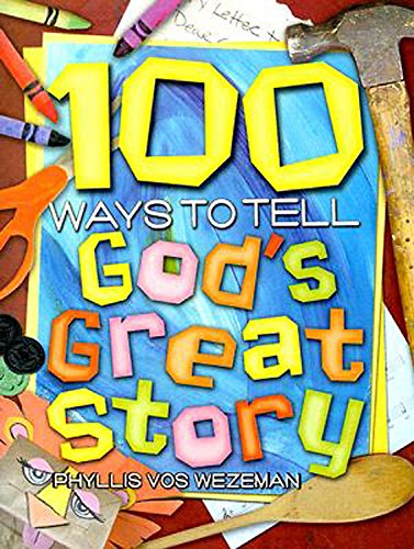 100 Ways to Tell God's Great Story Religion & Esotericism