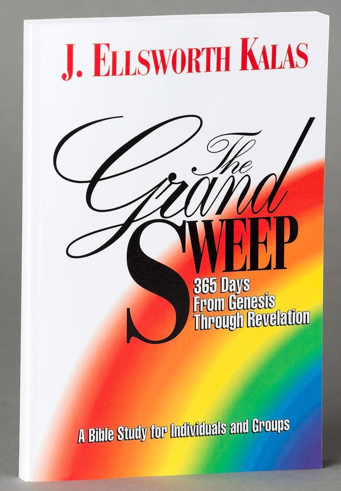 The Grand Sweep: 365 Days from Genesis Through Revelation : A Bible Study for Individuals and Groups Religion & Esotericism