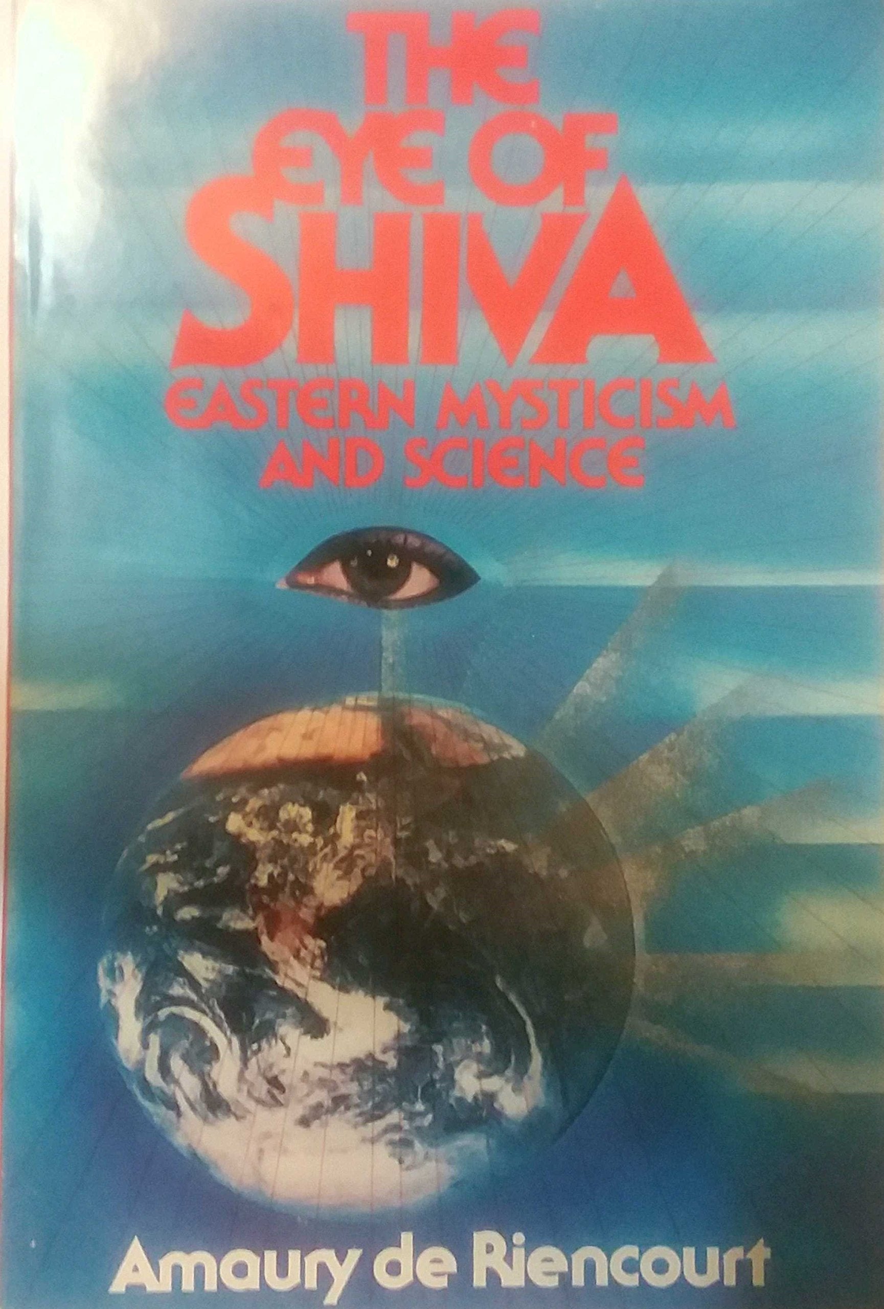 The eye of Shiva: Eastern mysticism and science Books