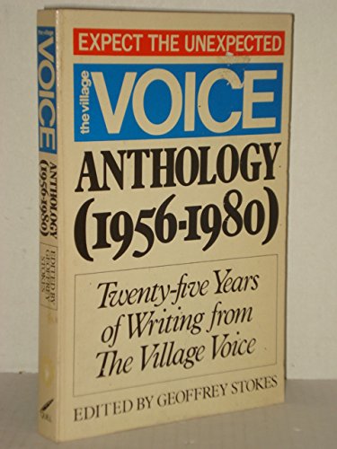 The Village voice anthology (1956-1980): Twenty-five years of writing from the Village voice Books