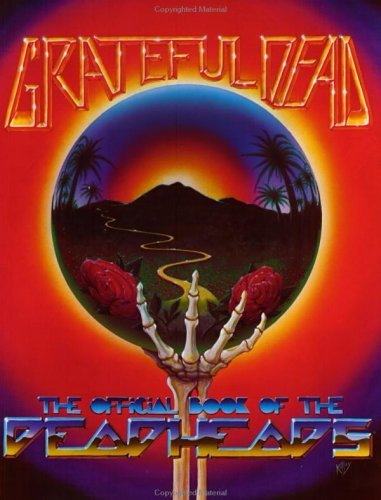 Grateful Dead: The Official Book of the Deadheads Art & Literature