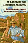 Trapped in the Slickrock Canyon (Mountain West Adventure) Novels & Short Stories