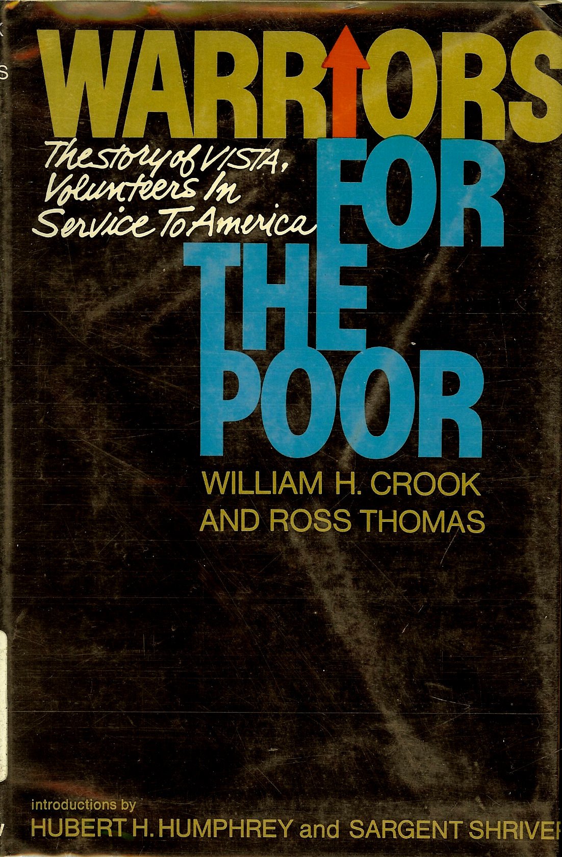 Warriors for the Poor: The Story of Vista, Volunte Books