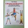 Musles and Movements (Your Body Series, Band 4) Books
