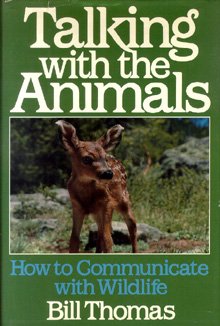 Product Image: Talking with the animals: How to communicate with wildlife