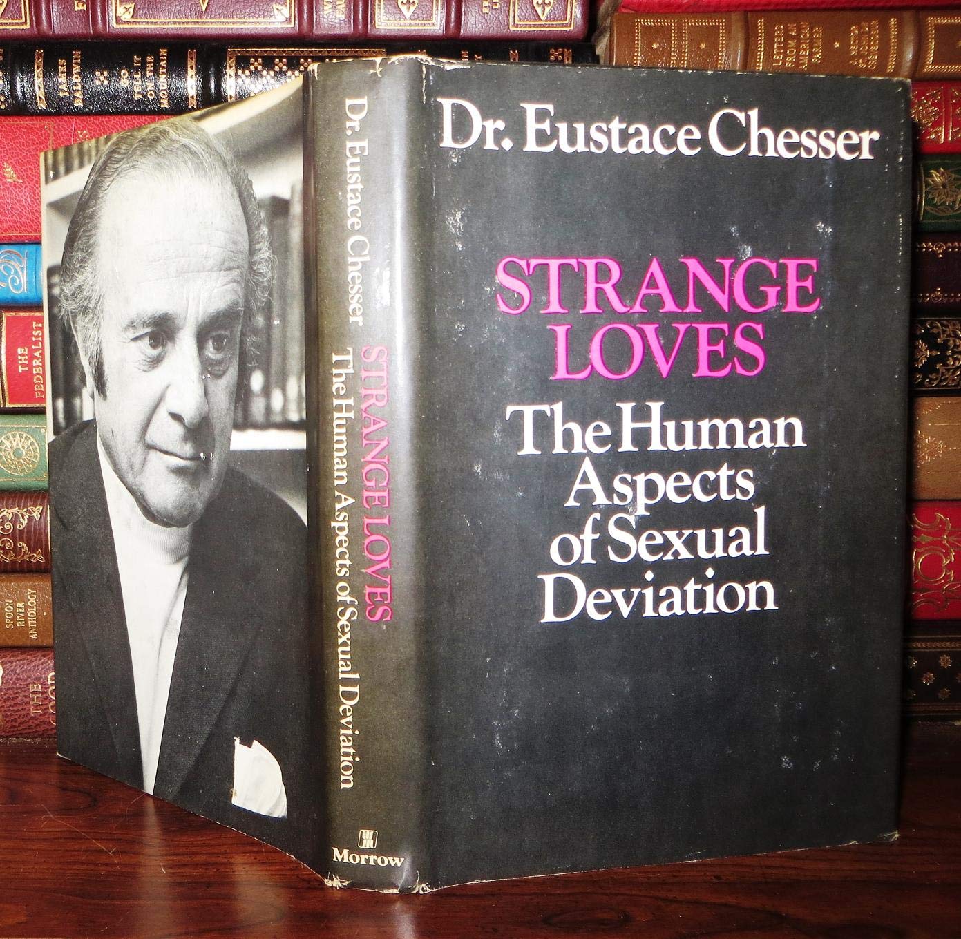Strange Loves: The Human Aspects of Sexual Deviation. Books