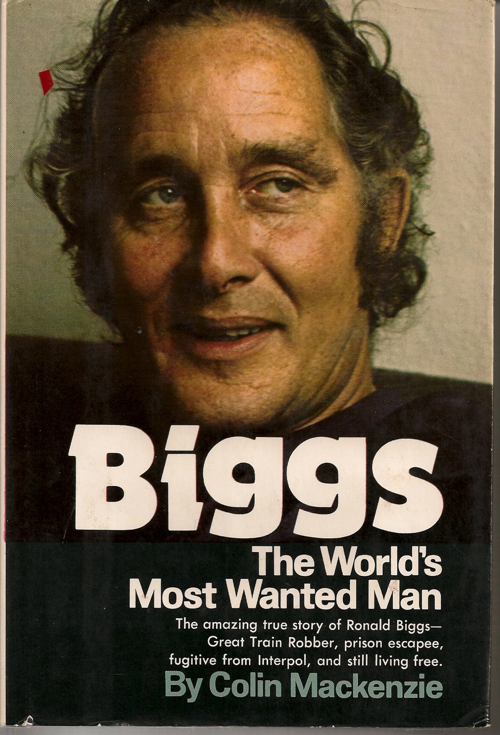 Biggs : the world’s most wanted man / by Colin Mackenzie Books