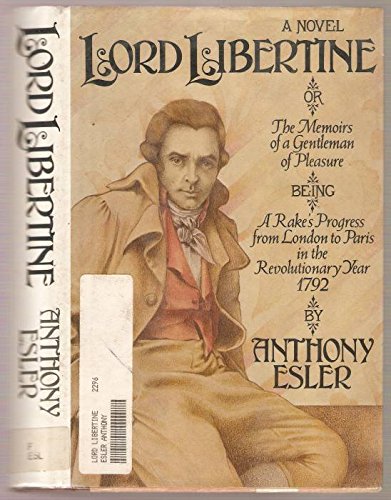Lord Libertine: Or, The memoirs of a gentleman of pleasure, being a rake's progress from London to Paris in the Revolutionary year 1792 Books