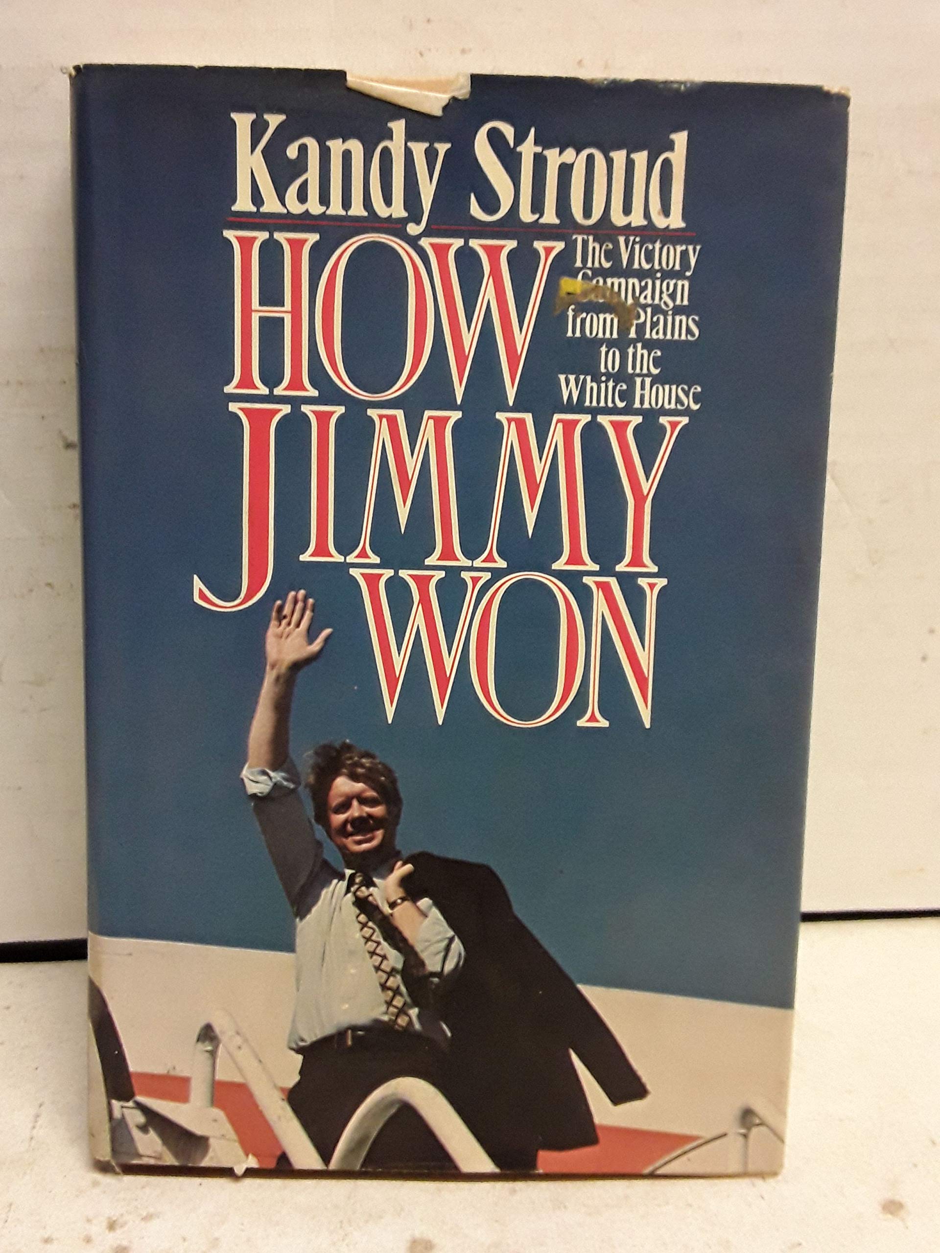 How Jimmy won: The victory campaign from Plains to the White House Books