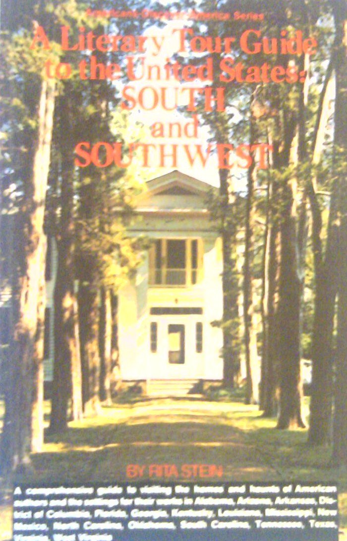 Literary Tour: Guide to the United States South and Southwest Books