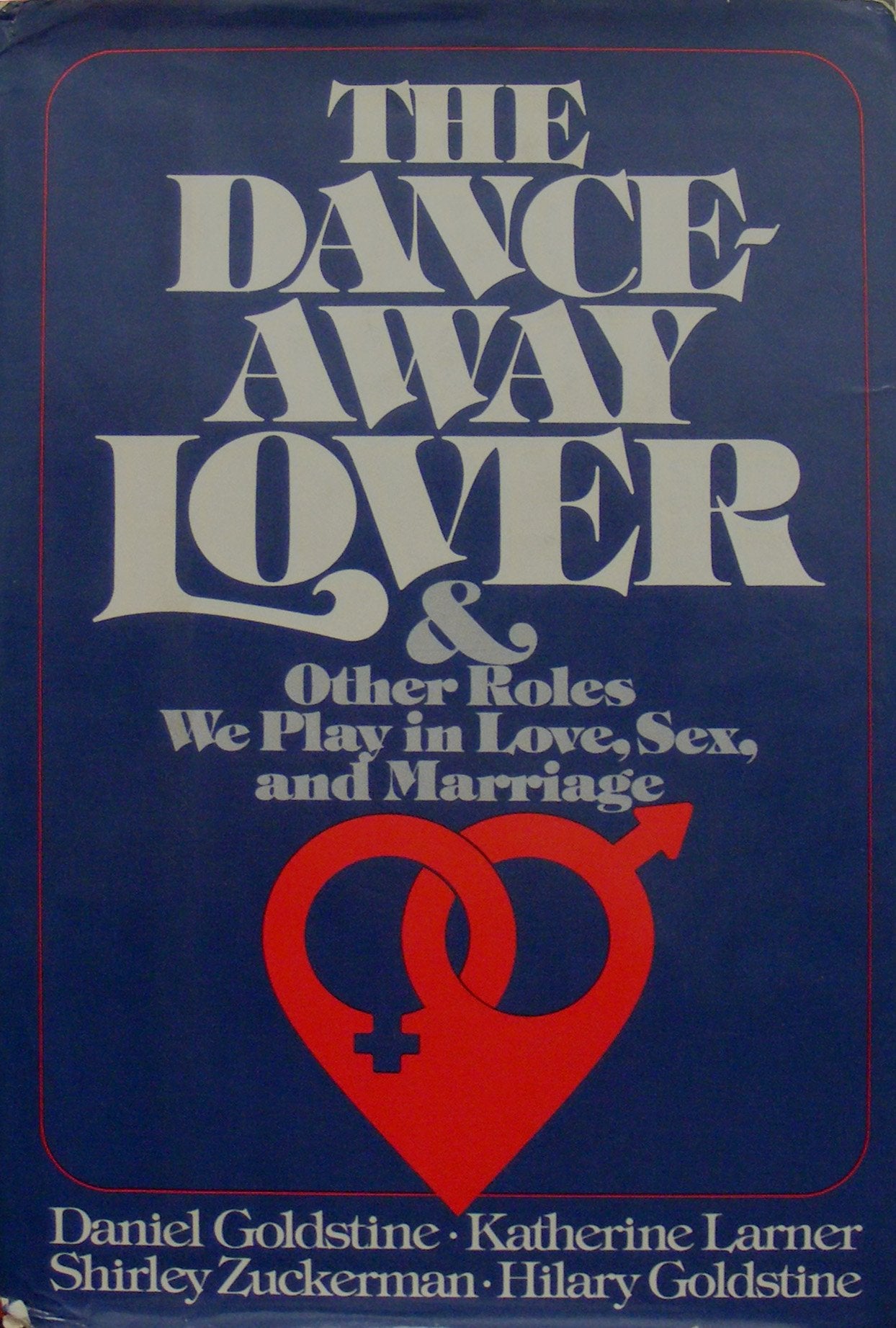 Dance-Away Lover : And Other Roles We Play in Love Books